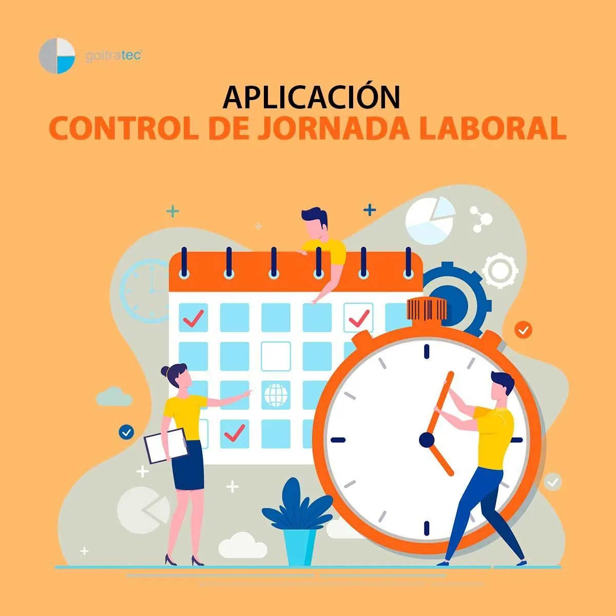 Controlar el cumplimiento de la jornada laboral